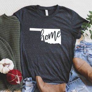 Oklahoma Home Shirt / Oklahoma Girl Tee Shirt / Oklahoma Homegrown Tee / Oklahoma Native / Oklahoma Gift / Men Women Unisex