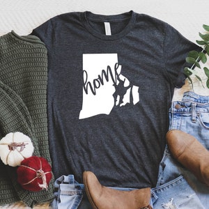 Rhode Island Home Shirt / Rhode Island Girl Tee Shirt / Rhode Island Homegrown Tee / Rhode Island Native / Rhode Island Gift /
