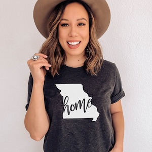Missouri Home Shirt / Missouri Girl Tee Shirt / Missouri Homegrown Tee / Missouri Native / Missouri Gift / Men Women Unisex