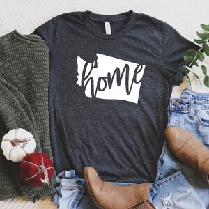 Washington Home Shirt / Washington Girl Tee Shirt / Washington Homegrown Tee / Washington Native / Washington Gift /  Unisex