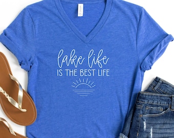 Lake Life is the Best Life VNeck / Lake Life VNeck / Lake Bum VNeck / Summer Lake Shirt / Men Women Unisex