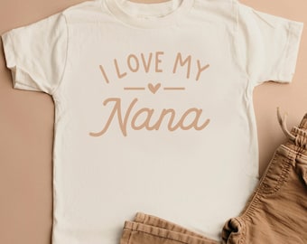 I Love My Nana Shirt / Nana Toddler Shirt / Nana Baby Onesie® / Toddler Boy Nana Shirt / Nana's Favorite Shirt