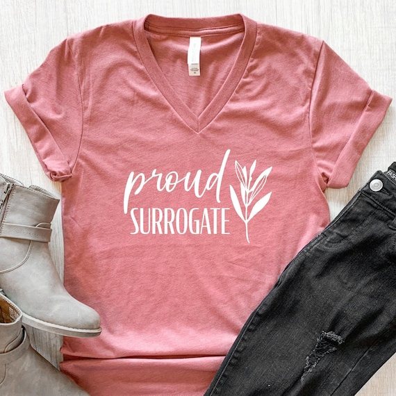Proud Surrogate VNeck Shirt / IVF Mom Shirt / Surrogacy Shirt / Mother's Day Shirt / Pregnancy Announcement Tee / Women Unisex Plus Size