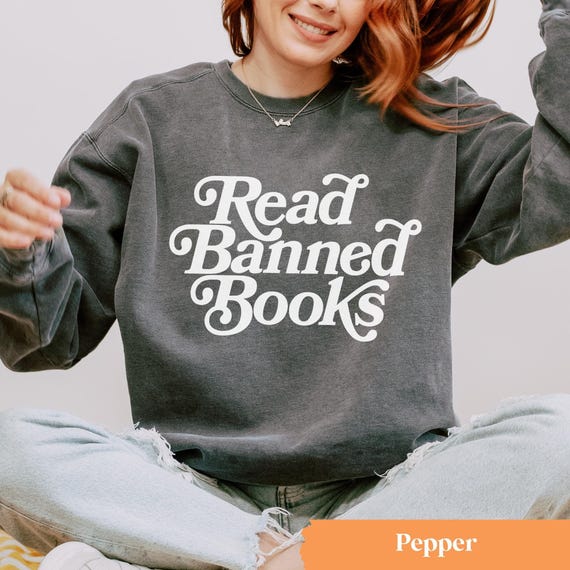 Read Banned Books Sweatshirt, Reading Crewneck, Banned Books Crewneck