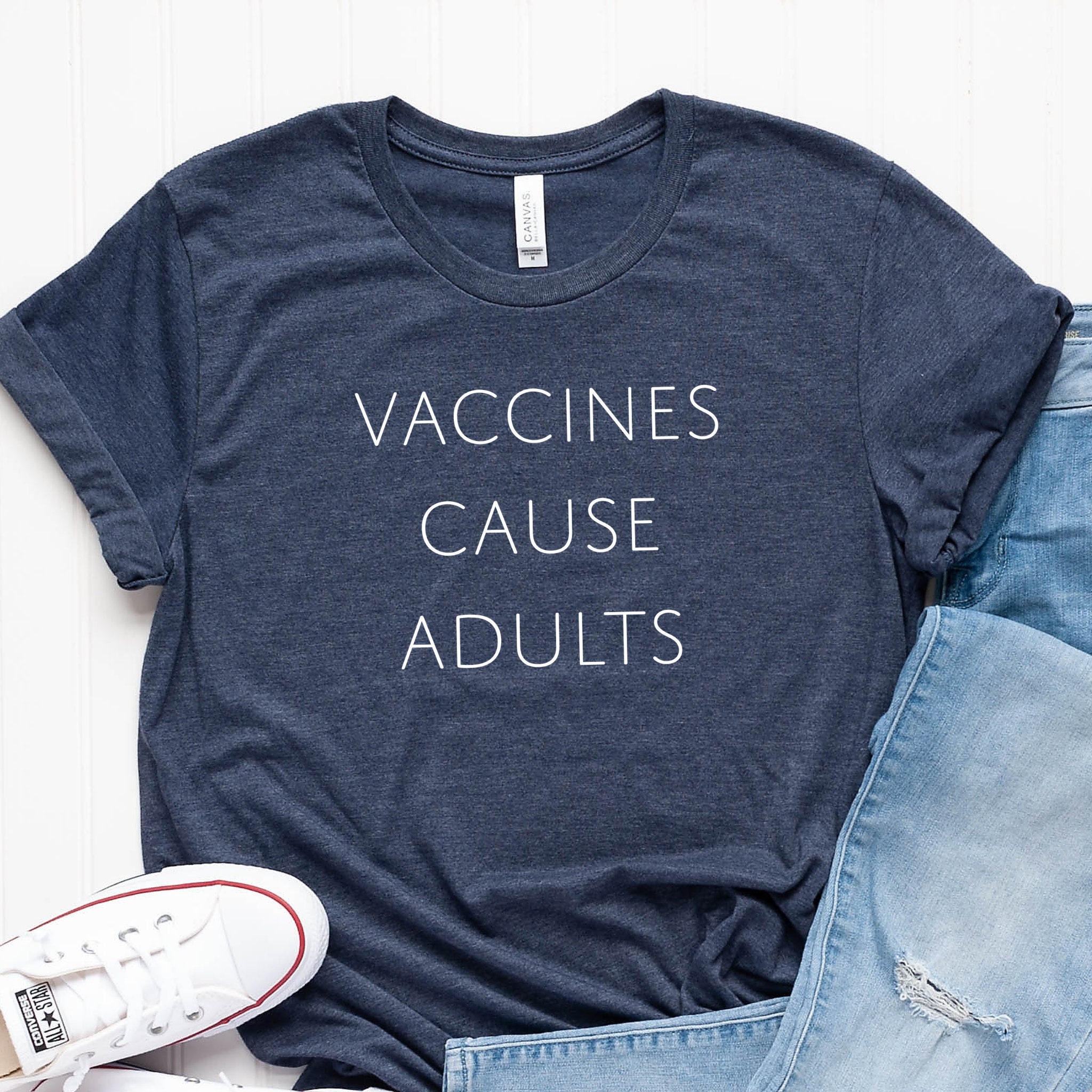 Vaccines Cause Adults Shirt Vaccines Cause Adults Shirt