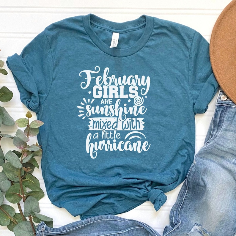 February Girls are Sunshine Mixed with a Little Hurricane Shirt / February Birthday Tee Shirt / Women Unisex image 1