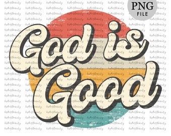 Retro sublimation designs download, God is good, christian png, retro png, christian t shirt design, retro vintage png, vintage sublimation