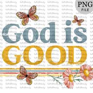 Retro sublimation designs download, God is good christian png, retro png, christian shirt design, retro butterfly png, daisy sublimation