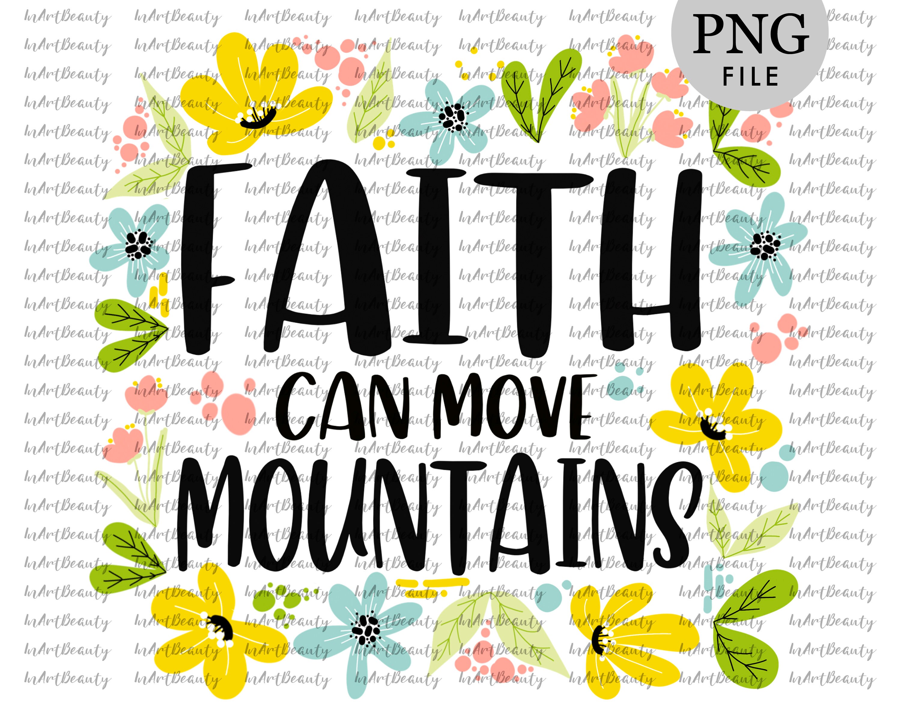 Faith can move mountains faith sublimation faith png Etsy