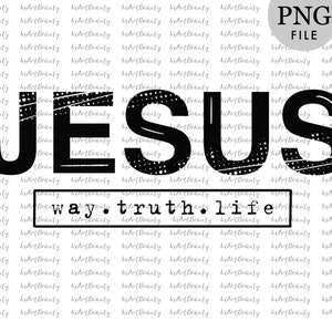 Jesus way truth life, sublimation design, christian t-shirt design, gift for leader gift for pastor gift for christian sublimation transfers