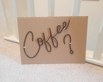 Coffee Wire wall sign - Kitchen accessories - Coffee lover - Kitchen wall decor - Wire words - Wire phrases- Wall art - Home decor