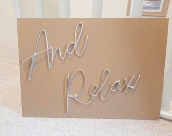 And Relax Wire wall art - Bathroom Accessories - Wire words & Phrases - Bathroom Wall Decor - Quotes - Home Decor - Relaxation Quote