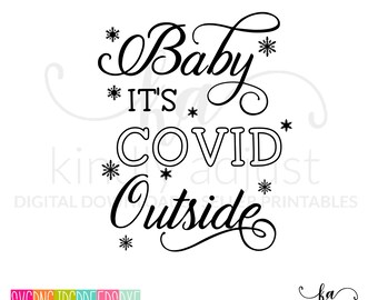 Download Baby It S Covid Outside Svg Etsy