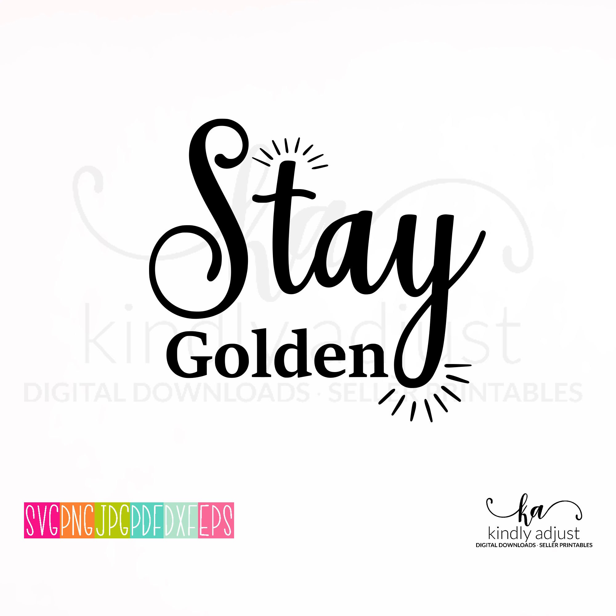 Stay Golden SVG Stay Golden PNG Svg Files for Cricut Svg Etsy
