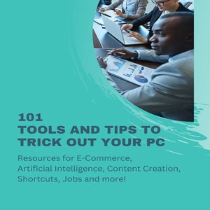 101 Tools and Tips to Trick Out Your PC ©