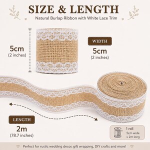 May include: A roll of natural burlap ribbon featuring a white lace trim on both edges. The text SIZE & LENGTH, Natural Burlap Ribbon with White Lace Trim, WIDTH 5cm (2 inches), and LENGTH 2m (78.7 inches) are visible. The ribbon is 2 inches wide.