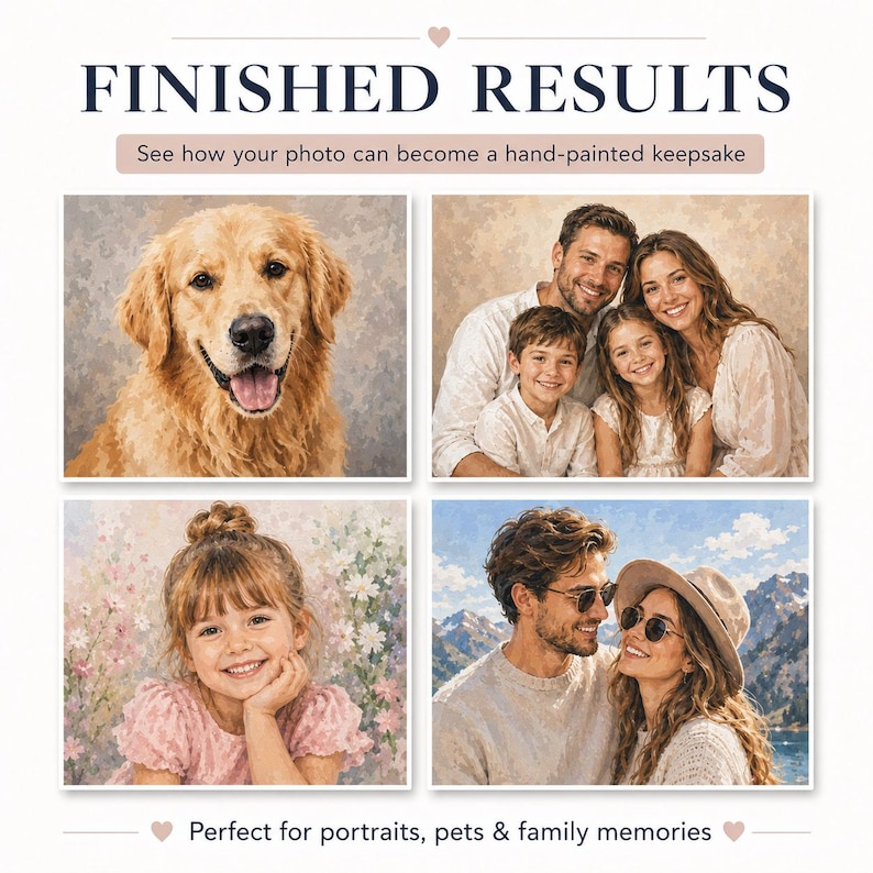 May include: A collage of four hand-painted style portraits featuring a golden retriever, a family of four, a young child in a pink shirt, and a couple wearing sunglasses and hats. The text reads FINISHED RESULTS and Perfect for portraits, pets & family memories.