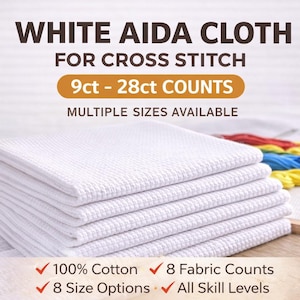 White Aida Cloth for Cross Stitch – 9ct, 11ct, 14ct, 16ct, 18ct, 22ct, 25ct, 28ct – 100% Cotton Counted Embroidery Fabric by Size