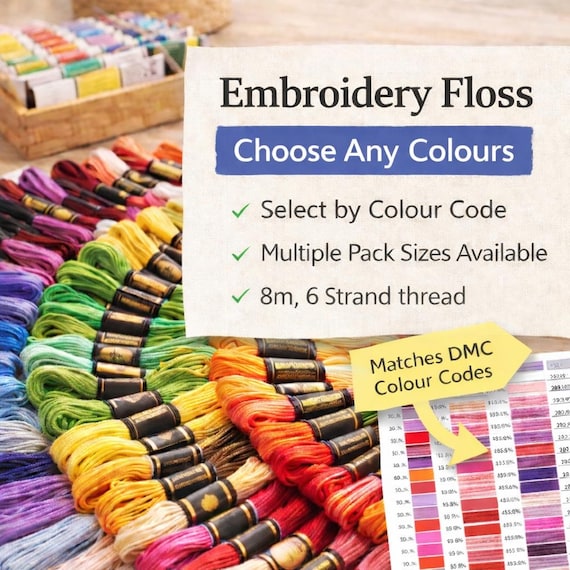 Embroidery Floss Thread Choose Any Colours - Cross Stitch Thread, 6 Strand Skeins by Colour Code - Design Your Custom Bundle