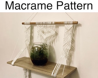 DIY Macrame Hanging Shelf Pattern - Shabby Chic, Cottage House Home Decor - Macrame Pattern, Full Instructions - Step By Step Manual
