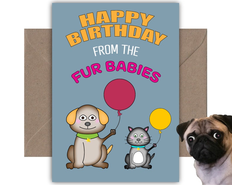 Happy Birthday From The Fur Babies Greeting Card image 1