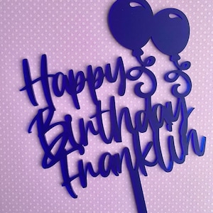 Acrylic Mirror Happy Birthday Cake Topper Party Decorations Customizable Cake Topper Birthday Cake Topper Birthday Balloons cake Topper