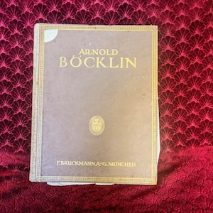 Arnold Bocklin von Heinrich Alfred Schmid published 1922 in Germany