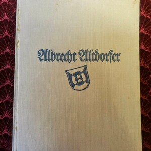 Der Maler by Albrecht Altdorfe, 1940&#39;s German vintage  book