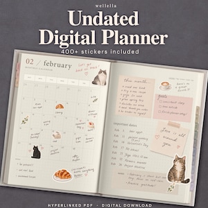 May include: An undated digital planner with a monthly calendar for February. The pages feature handwritten notes, to-do lists, goals, and decorative cat and food stickers. Text includes 'wellella Undated Digital Planner' and '400+ stickers included'.
