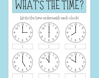 May include: A worksheet with the text "WHAT'S THE TIME?" and instructions to write the time under each clock. Nine analog clocks are displayed, each with a different time. The worksheet has a light blue border.