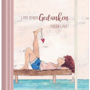 Könnte beinhalten: Ein Notizbuch mit rosa Einband und elastischem Verschluss. Das Cover zeigt eine Illustration einer Person, die sich auf einem Steg entspannt und einen Herzanhänger hält. Der Text "Lass deinen Gedanken freien Lauf!" befindet sich über der Illustration.