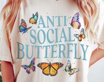 Anti-Sozial-Schmetterling-Komfort-Farben-T-Shirt - Mentale Gesundheit Introvert Over Denker T-Shirt
