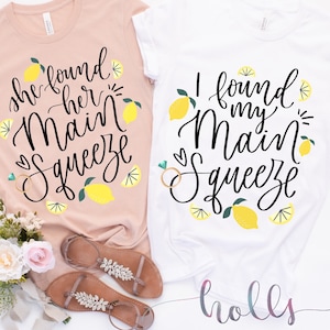 Bachelorette party shirts, shirt for bride, I found my main squeeze, she found her main squeeze, shirts for bachelorette weekend, lemons
