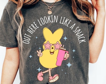 Comfort colors womens Easter shirt, out here lookin like a snack Easter shirt, Easter peeps shirt, funny womens Easter shirt, teacher Easter