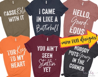 Family Thanksgiving Shirts, Thanksgiving Puns Shirt, Funny Matching Family Shirts, Matching Best Friends Shirts, Friendsgiving Group Shirts