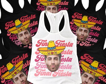 Custom Groom Face Final Fiesta Bachelorette Party Tanks