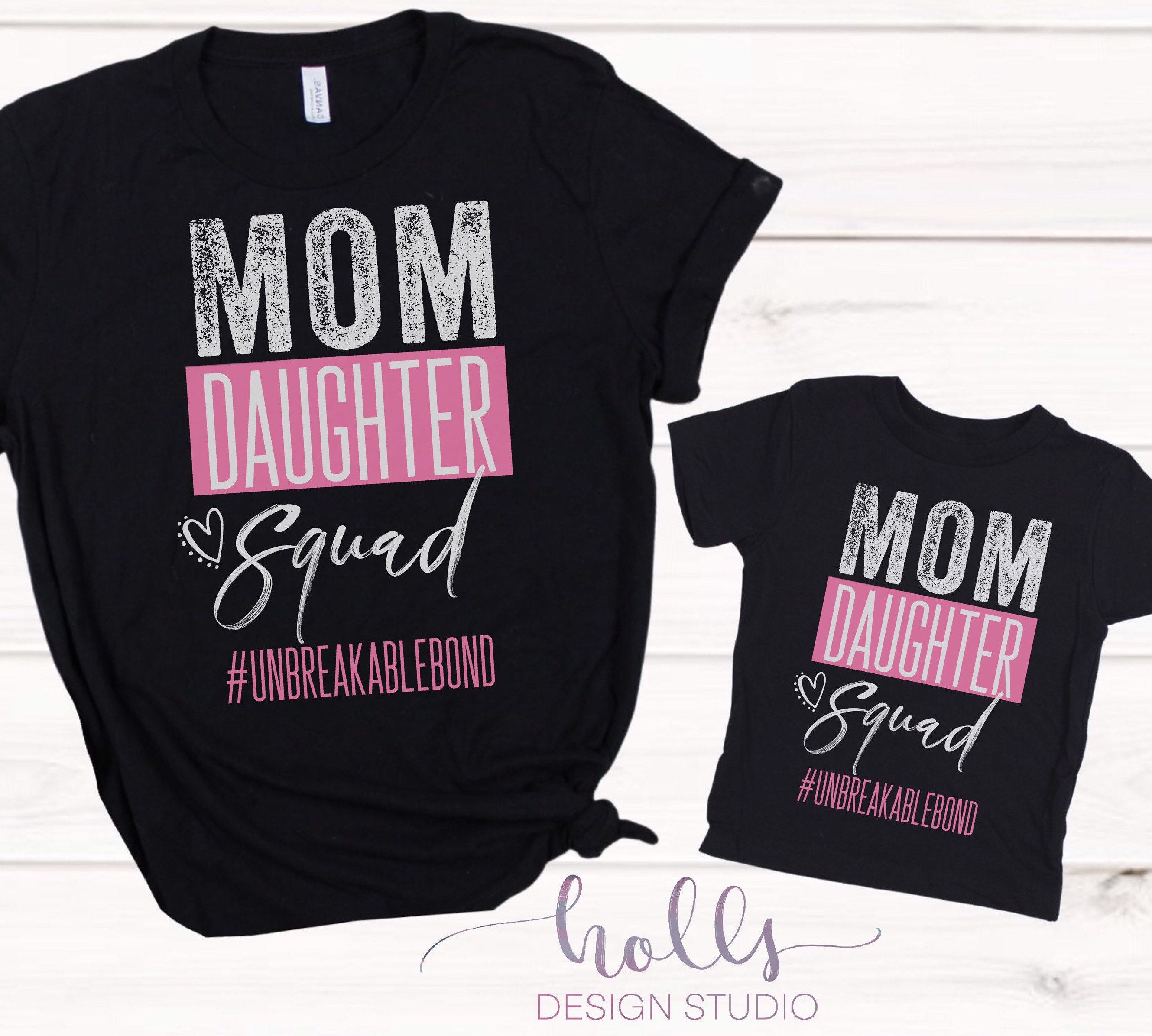 Mothers Day Matching Shirts Mother Daughter Matching Outfits Mother Daughter Squad Unbreakable Bond Mommy and Me Shirts Matching Mother Etsy