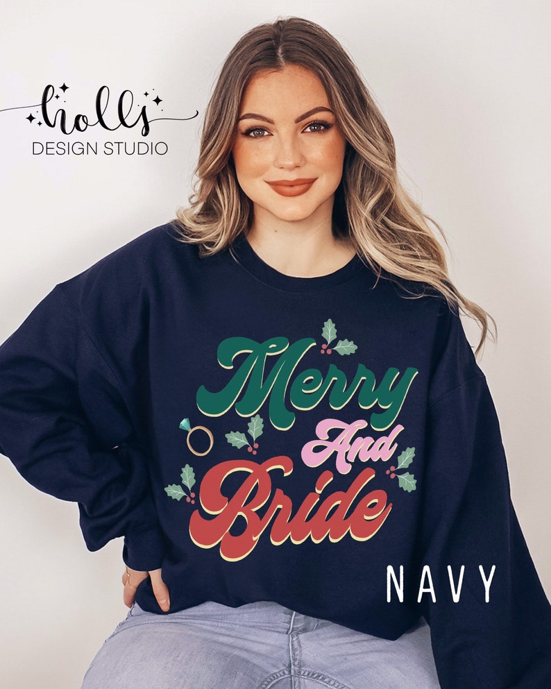 Merry & bride sweatshirt, Christmas bride sweatshirt, Christmas gift for bride, bride to be shirt, bridal shower gift, engagement gift image 5