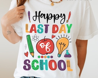 Last Day of School Comfort Colors Teacher T-Shirt