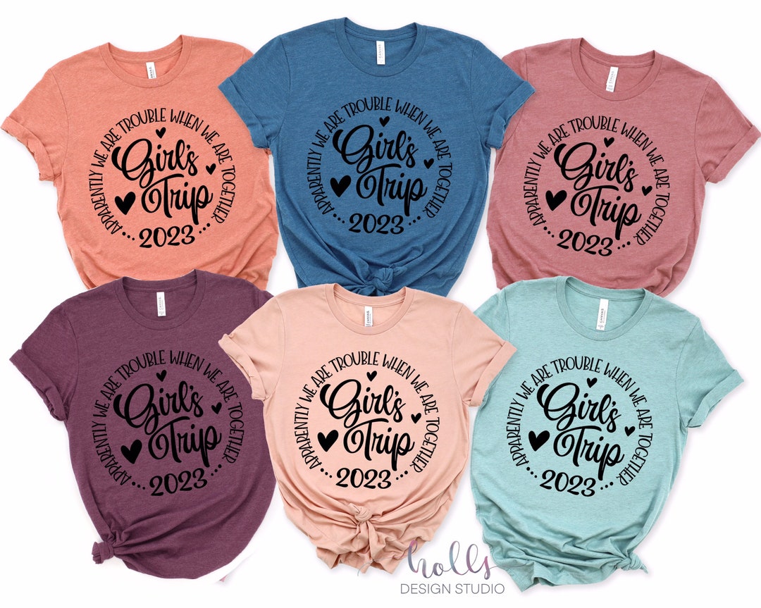 Funny Girls Trip Shirts, Vacation Shirts, Best Friend Shirts, Shirts