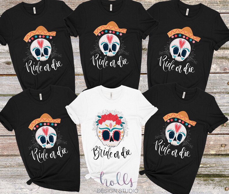 Mexico day of the dead Bachelorette party shirts, bride or die shirt Halloween bachelorette shirt, ride or die, rebel bride skull theme fall image 2