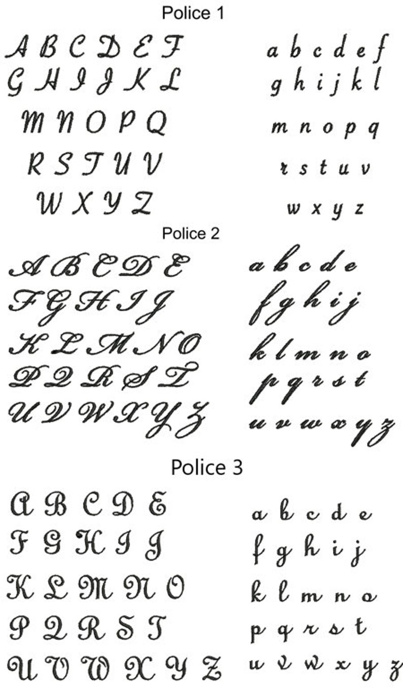 May include: A black and white image showing three different styles of cursive fonts labeled "Police 1", "Police 2", and "Police 3". Each font style shows the alphabet in uppercase and lowercase letters.