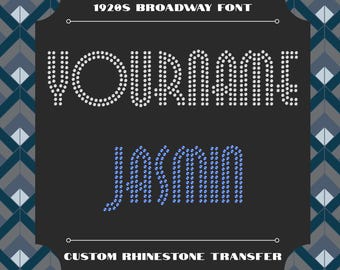 Personalized Rhinestone 1920s Broadway Showtime Theater Font Custom Your Name Hotfix Transfer DIY Bling Sparkle IronOn Applique Choose Color