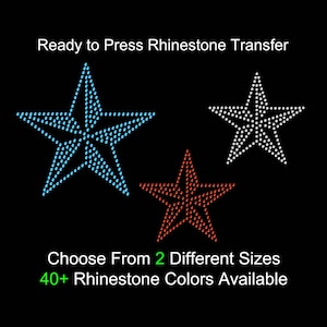 May include: Ready to Press Rhinestone Transfer featuring three star designs in blue, red, and white. The image includes the text "Choose From 2 Different Sizes" and "40+ Rhinestone Colors Available" on a black background.