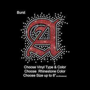 May include: A red glittery letter "A" with a decorative font, surrounded by a burst of white rhinestones, against a black background. Text at the bottom reads "Choose Vinyl Type & Color", "Choose Rhinestone Color", and "Choose Size up to 8" (Inc. Rhinestones)".