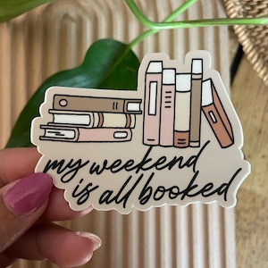 Booked Weekend Sticker: Waterproof Vinyl Decal for Book Lovers