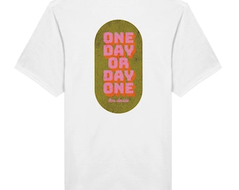 One Day/Geschenk für Sie und Ihn/ T-Shirt mit Spruch/ Gedanken T-ShirtClassic Unisex Crewneck T-shirt | Gildan® 64000