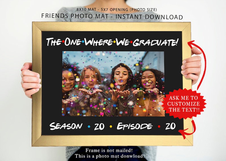 Instant download Friends Frame Photo Mat!