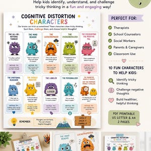 May include: Printable cognitive distortion characters for kids. Includes 10 characters to help identify tricky thinking and challenge negative thoughts. Perfect for therapists, counselors, and parents. PDF printable, US Letter & A4, 2 pages.