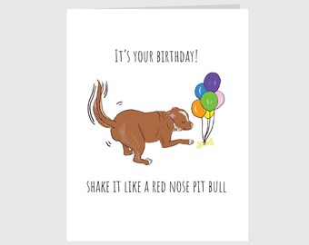 Red nose Pit bull Birthday card - Shake it like a red nose Pittie Am Staff Greeting Card